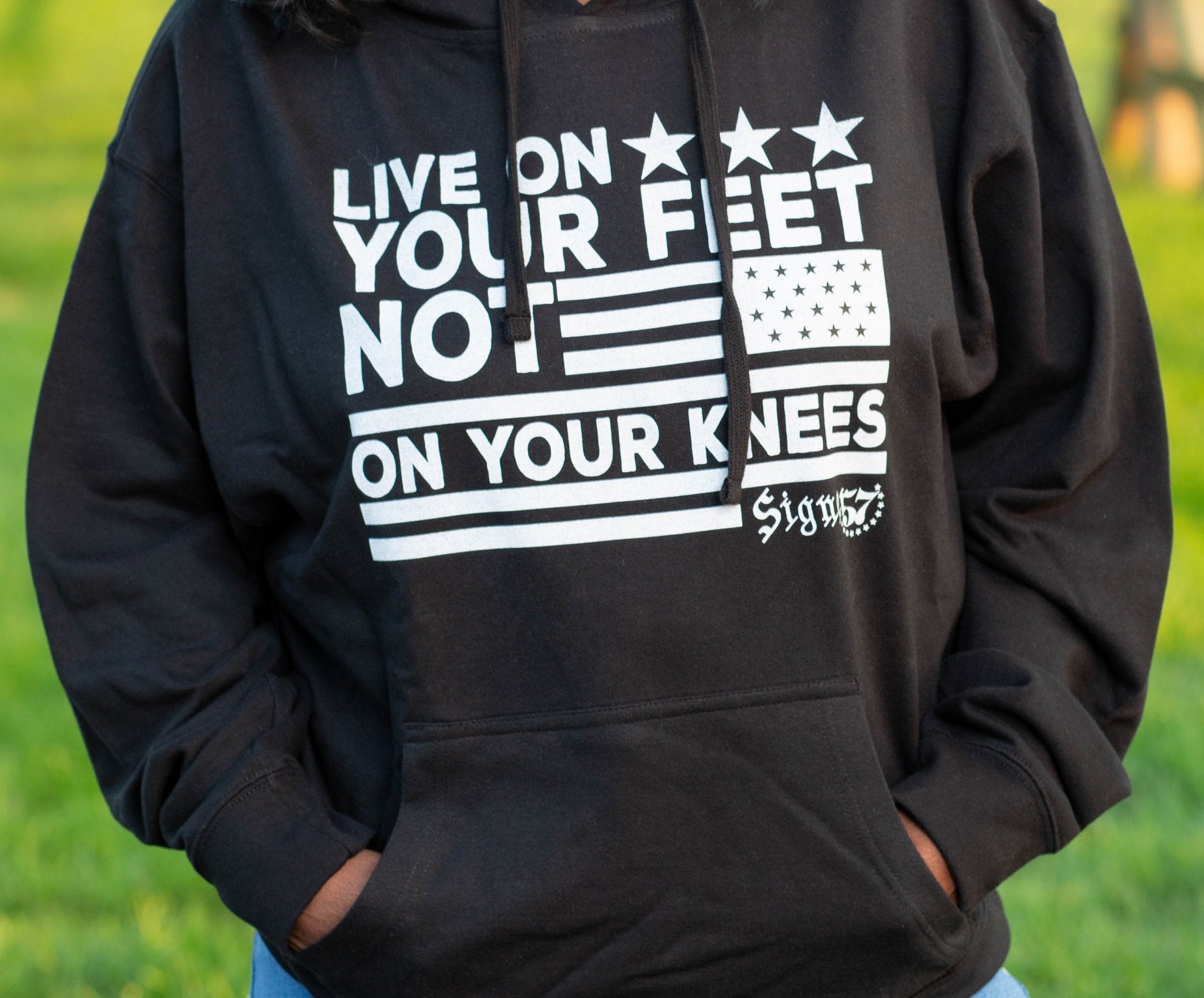 UNISEX Hoodie - Live On Your Feet Not On Your Knees
