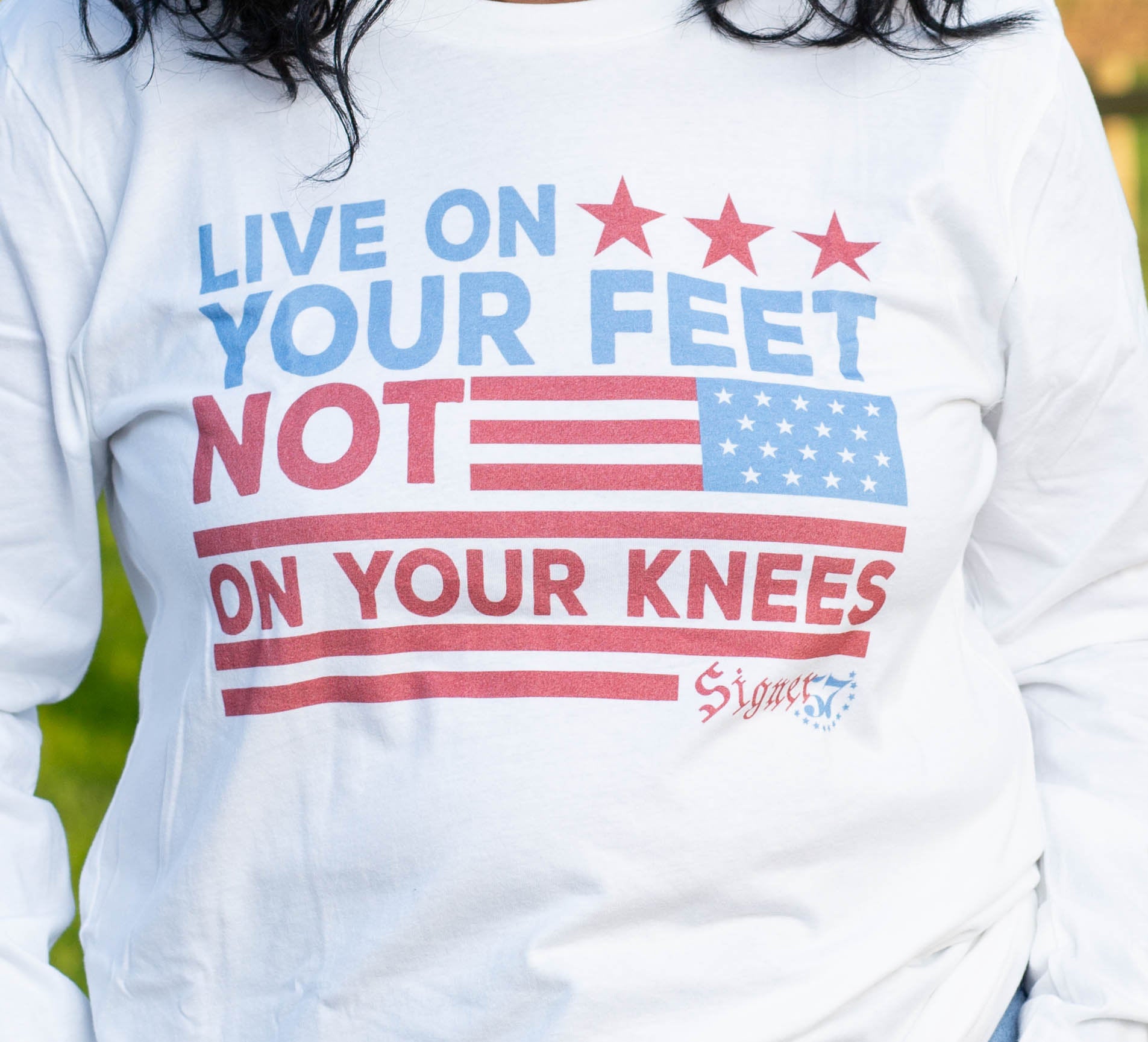 UNISEX Long Sleeve Shirt - Live On Your Feet Not On Your Knees